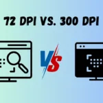 72 DPI vs 300 DPI