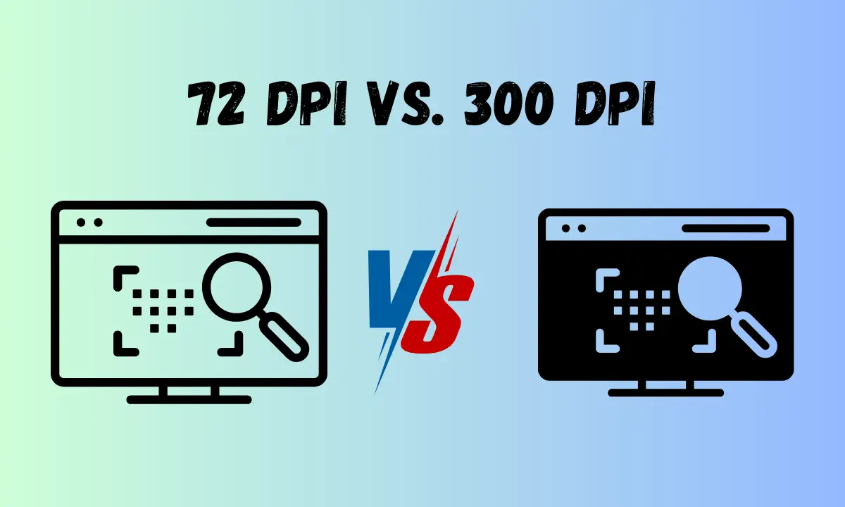 72 DPI vs 300 DPI