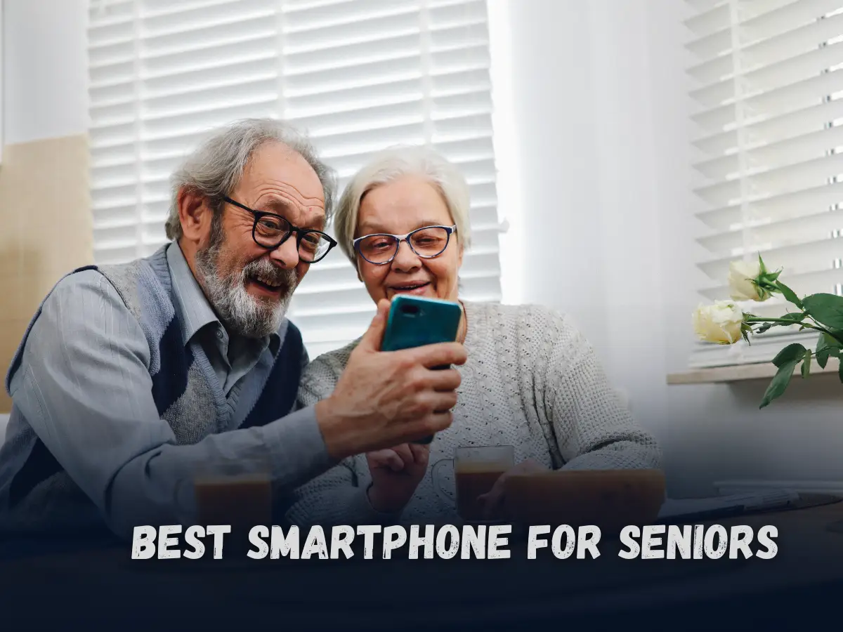 Best Smartphone for Seniors