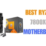 best motherboard for Ryzen 7 7800X3D